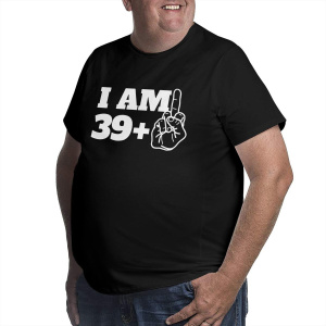 Men's I Am 39+ Forty Funny 40th Birthday Gift T Shirt 40 Years Old Born in 1981 Tops Big Tall Tees Plus Size 4XL 5XL 6XL T-Shirt