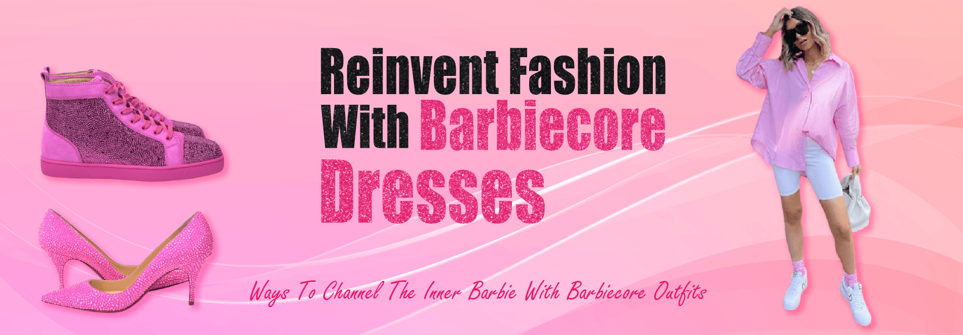 Ways To Channel The Inner Barbie With Barbiecore Outfits