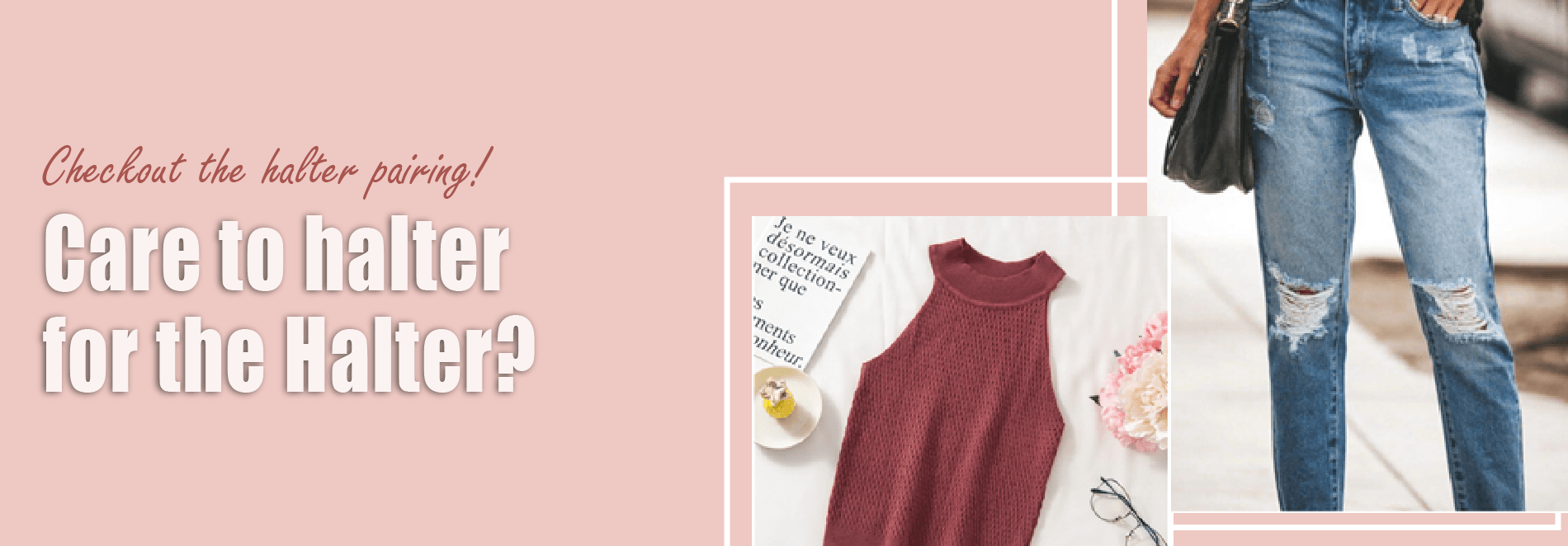 Styling Your Halter Top To Maximize The Style Quotient 