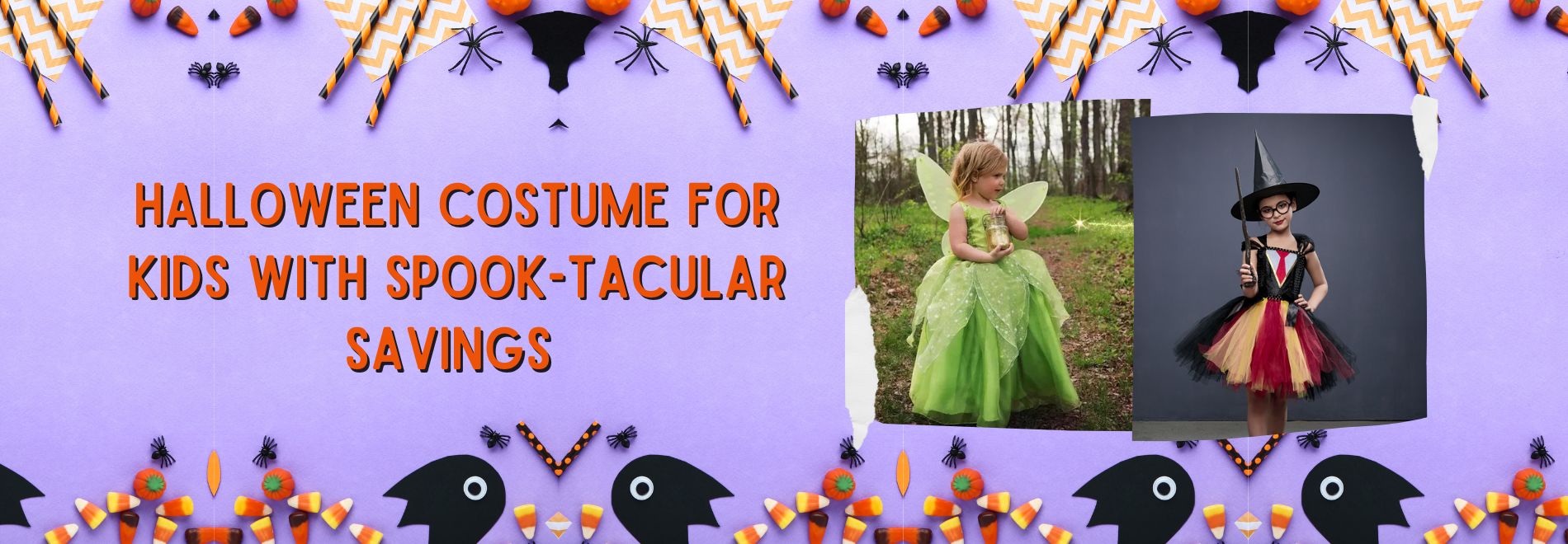 Halloween Costume for Kids with Spook-tacular Savings